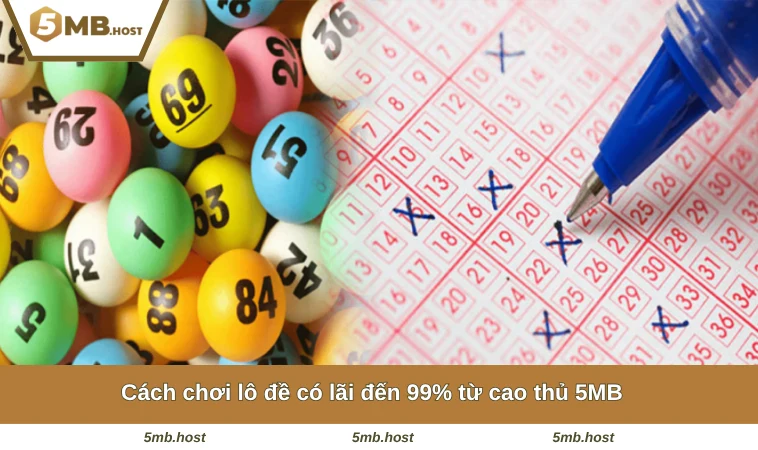 Cách Chơi Lô Đề Có Lãi Từ A đến Z - Chi Tiết Cho Tân Thủ 1 Cách chơi lô đề có lãi đến 99% từ cao thủ 5MB