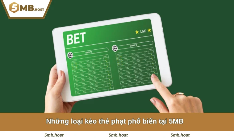 Những loại kèo thẻ phạt phổ biến tại 5MB