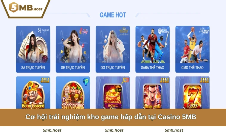 Cơ hội trải nghiệm kho game hấp dẫn tại Casino 5MB