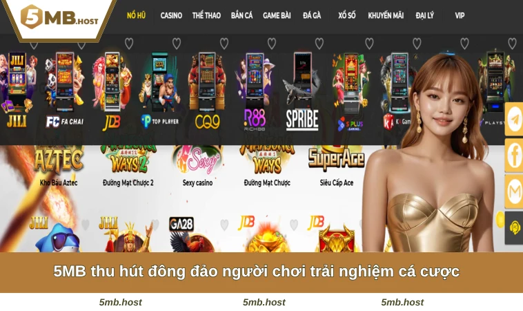 5MB thu hút đông đảo người chơi trải nghiệm cá cược
