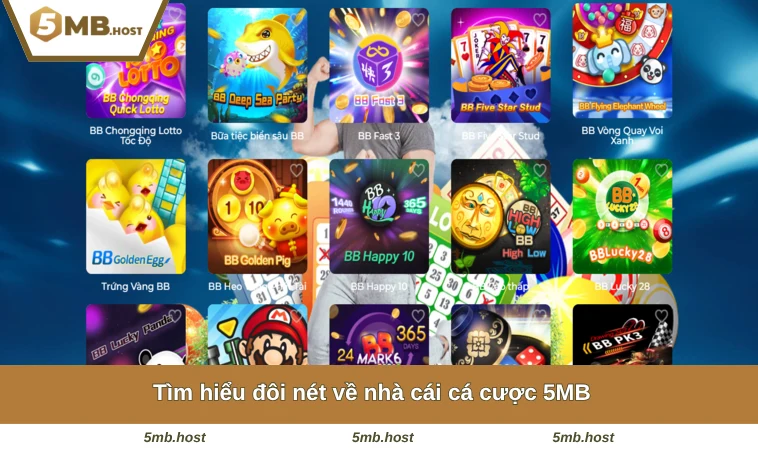 Giới Thiệu 5MB 1 Tìm hiểu đôi nét về nhà cái cá cược 5MB