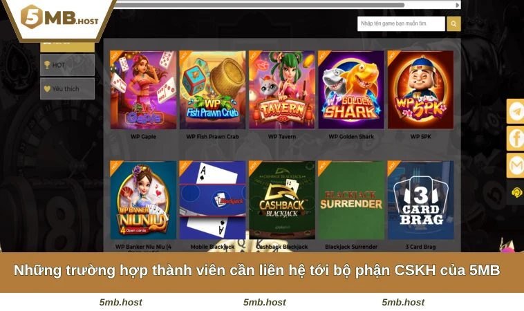 Liên Hệ 5MB 1 Những trường hợp thành viên cần liên hệ tới bộ phận CSKH của 5MB