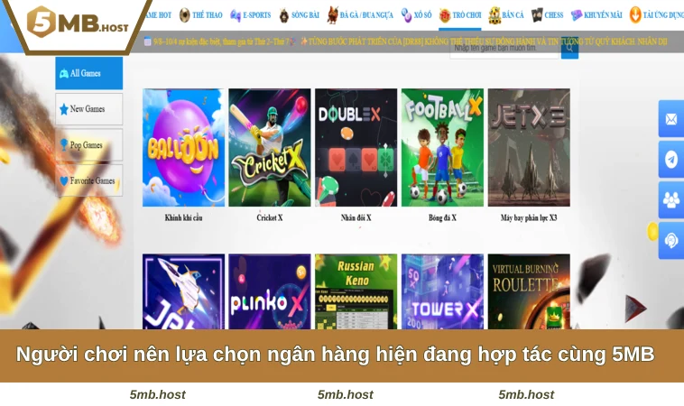 Người chơi nên lựa chọn ngân hàng hiện đang hợp tác cùng 5MB