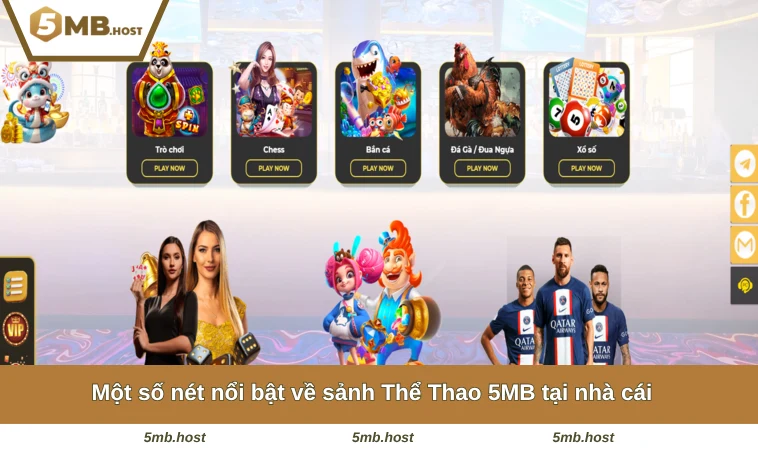 Một số nét nổi bật về sảnh Thể Thao 5MB tại nhà cái