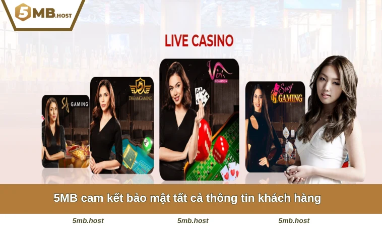 5MB cam kết bảo mật tất cả thông tin khách hàng