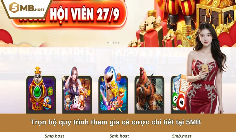 Trọn bộ quy trình tham gia cá cược chi tiết tại 5MB